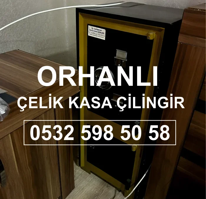 Orhanlı Kasa Çilingir